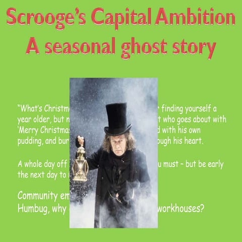 Scrooge's Capital Ambition