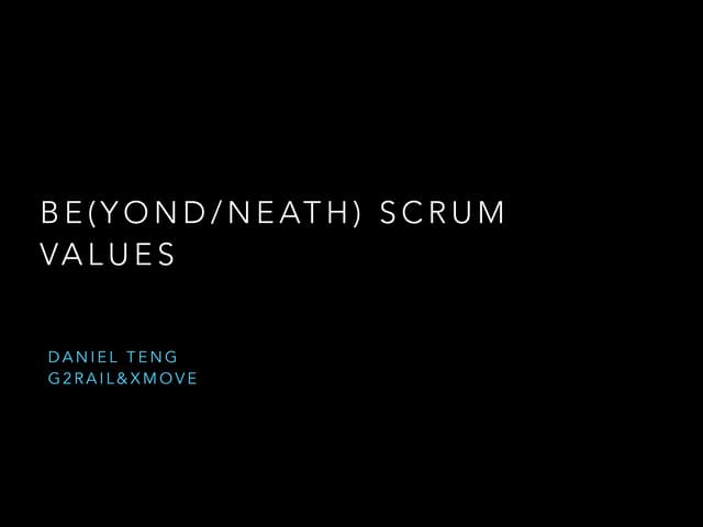 Be(yond/neath) Scrum Values 