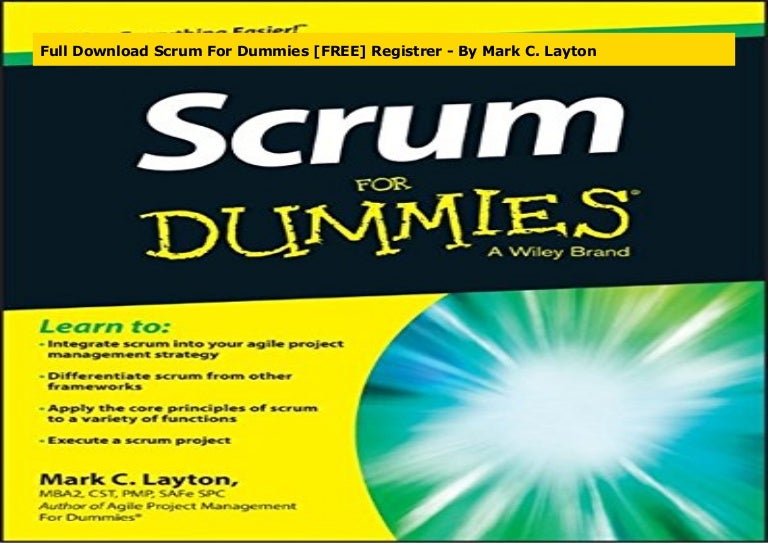 Full Download Scrum For Dummies [FREE] Registrer By Mark C. Layton