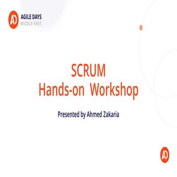 Scrum Hands-on Workshop (Abid Quereshi and Ahmed Zakaria)