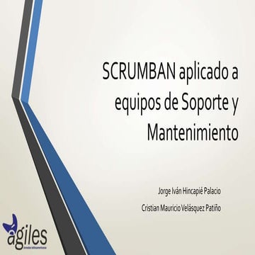 SCRUMBAN aplicado a equipos de Soporte y Mantenimiento