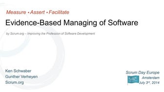 Scrum Day Europe 2014 - Evidence-Based Managing of Software