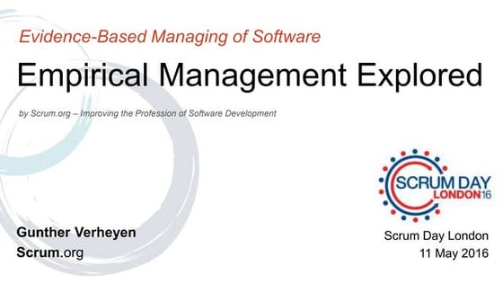 Scrum Day London 2016 - Empirical Management Explored (by Gunther Verheyen)
