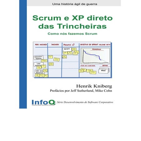 Scrum e XP direto das Trincheiras - Como nós fazemos Scrum
