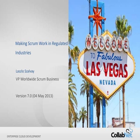 Scrum and Compliance for Scrum Gathering Vegas (2013)