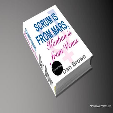 Scrum is from Mars, Kanban is from Venus