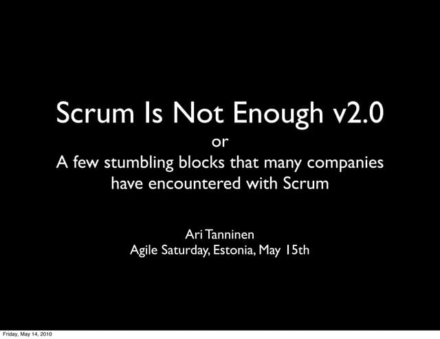 Scrum is not enough v2.0