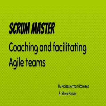 Scrum master: Coaching and facilitating Agile teams