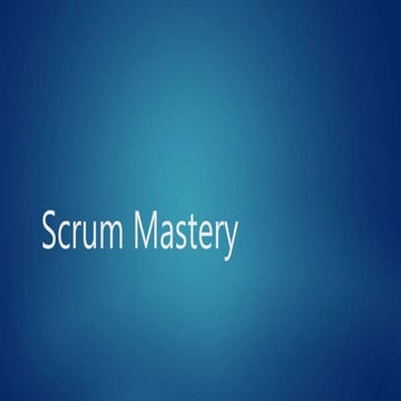 Scrum mastery