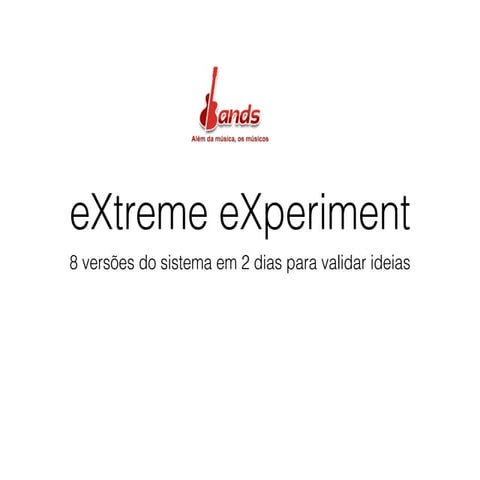 eXtreme eXperiment