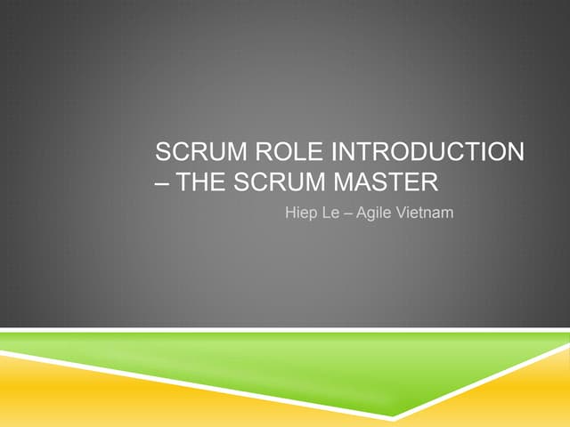 Scrum role introduction – the scrum master