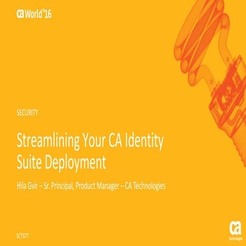 Streamlining Your CA Identity Suite Deployment