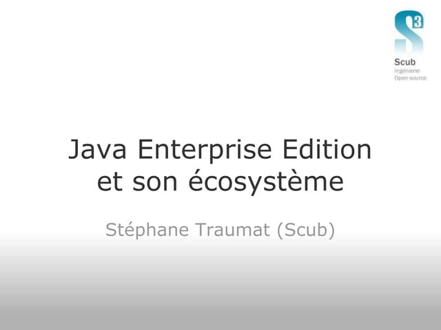 Présentation de JEE et de son écosysteme