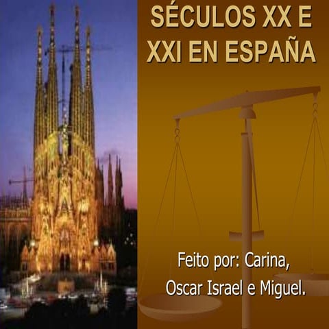 Séculos xx e xxi en españa.