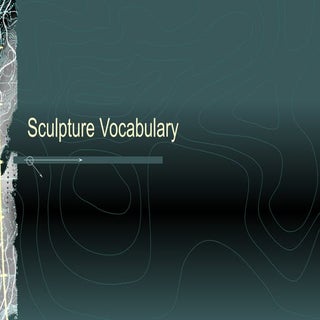 Sculpture vocabulary