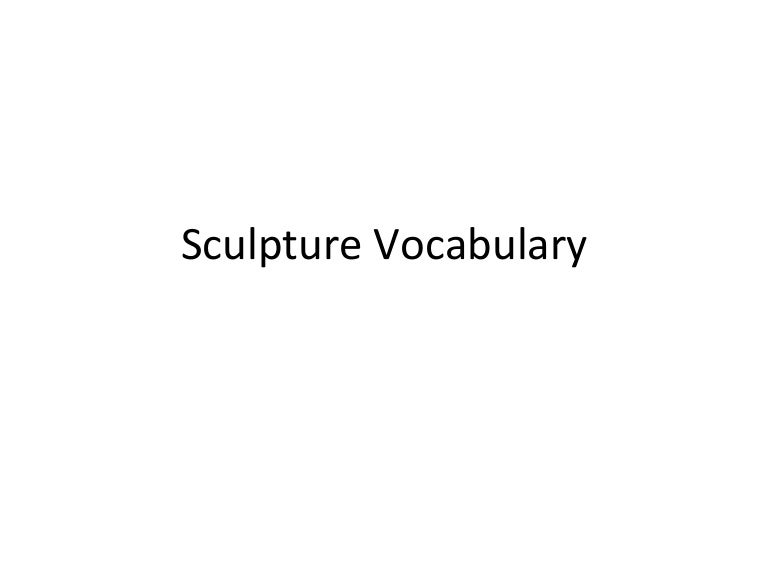 Sculpture vocabulary 2