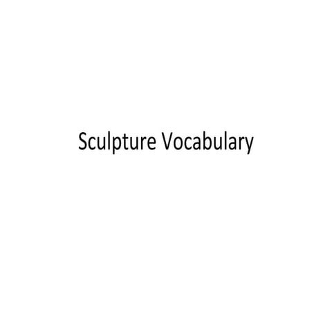 Sculpture vocabulary 2