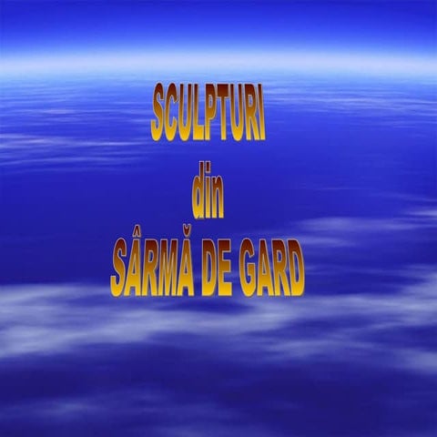 Sculpturi din sarma de gard