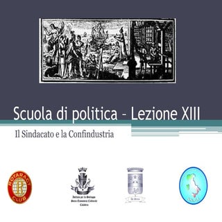 Scuola di politica – lezione xiii