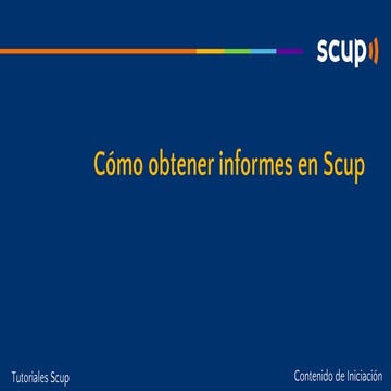 [SCUP] Tutorial: How to obtain reports in Scup | PDF