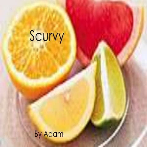 Scurvy