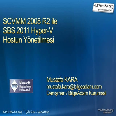 SCVMM 2008 R2 ile SBS 2011 Hyper-V Hostun Yönetilmesi