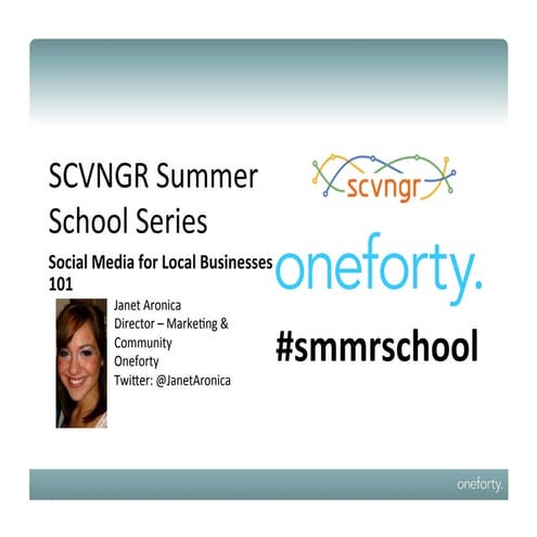 SCVNGR Social Media Summer School - Social Media for Small Business