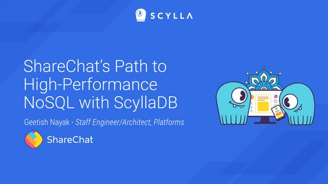 ShareChat’s Path to High-Performance NoSQL with ScyllaDB