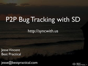 SD, a P2P bug tracking system