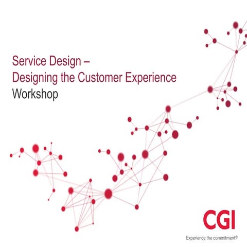 Service Design Workshop: Designing the Customer Experience