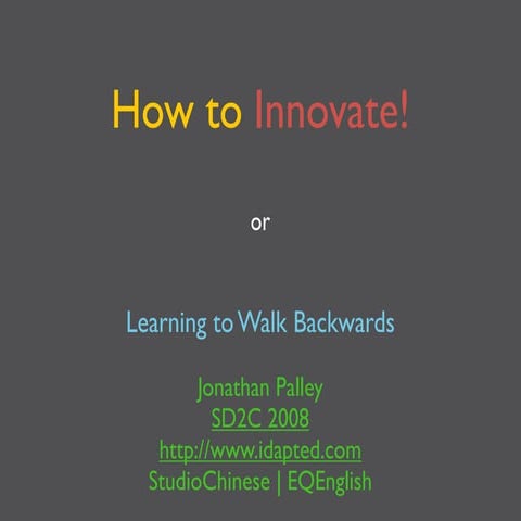 Innovate! - How to Walk Backwards