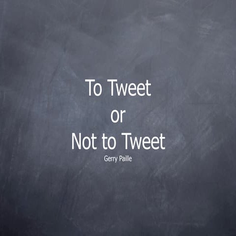 To Tweet or Not To Tweet