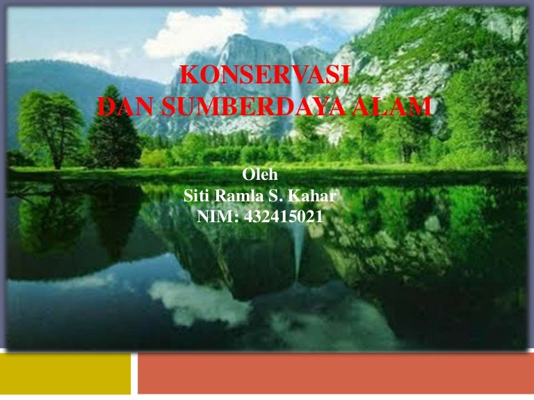 Konservasi dan Sumber Daya Alam