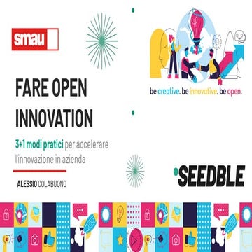 SMAU MILANO 2023 | Fare Open Innovation: 3+1 modi pratici per accelerare l'in...