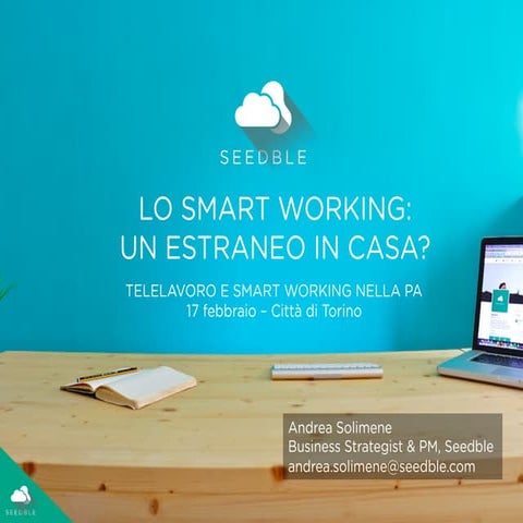 Lo Smart Working: un estraneo in casa?