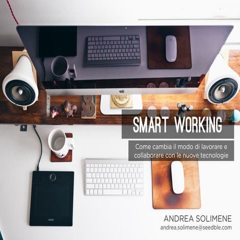 Smart Working - come cambia il modo di lavorare