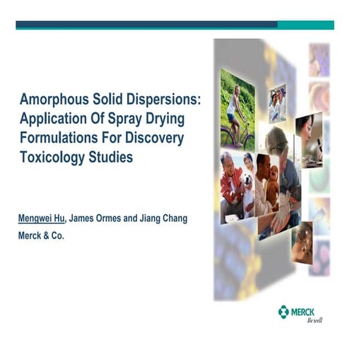 Amorphous Solid Dispersions: Application Of Spray Drying Formulations For Dis...