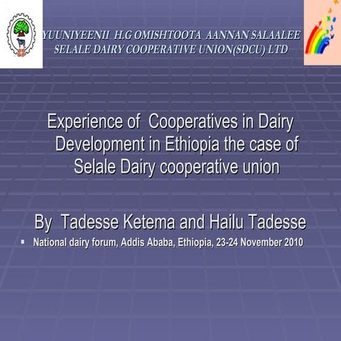 Experience of  Cooperatives in Dairy Development in Ethiopia the case of Sela...