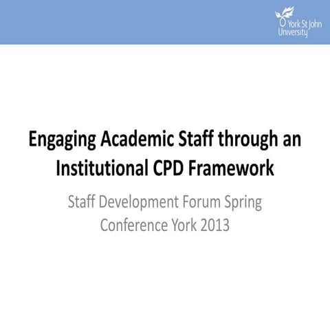 Engaging Academic Staff through an Institutional CPD Framework