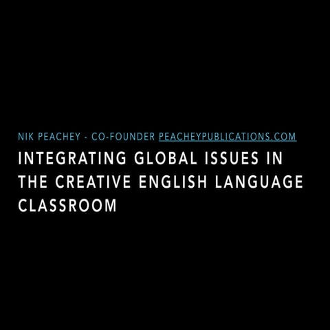 Integrating global issues in the creative English language classroom