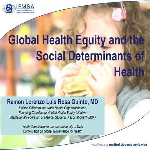 Global Health Equity and the Social Determinants of Health | PPTX