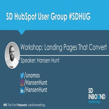 San Diego HubSpot User Group - Landing Pages Workshop