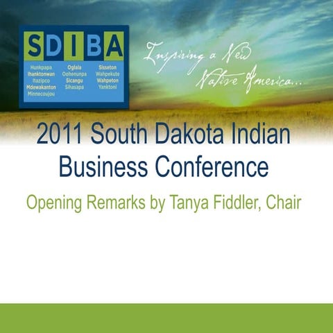 2011 South Dakota Indian Business Conference Opening Remarks