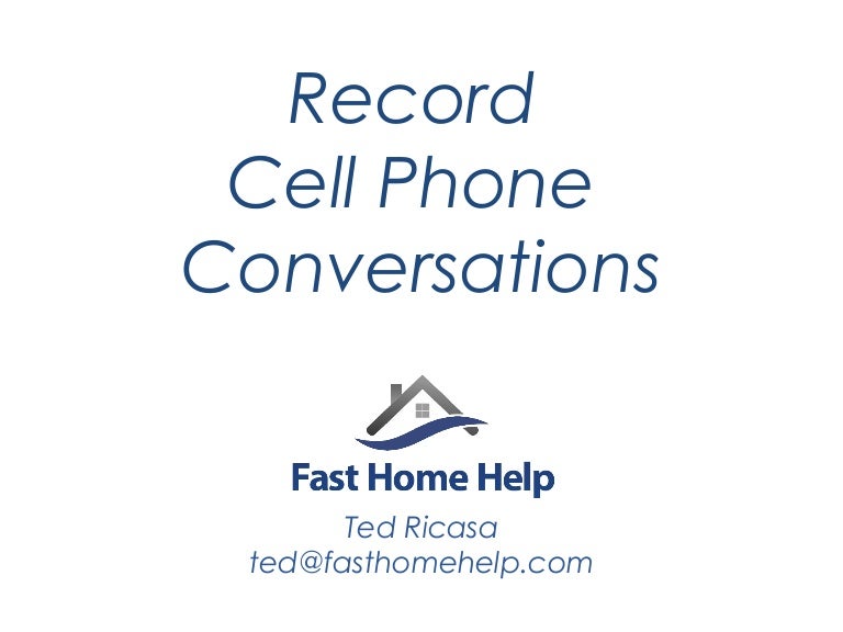 How to Record Cell Phone Calls