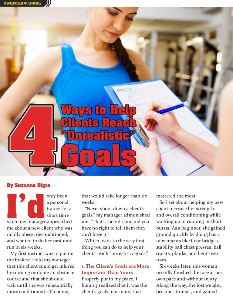 4 Ways to Help Clients Reach "Unrealistic" Goals