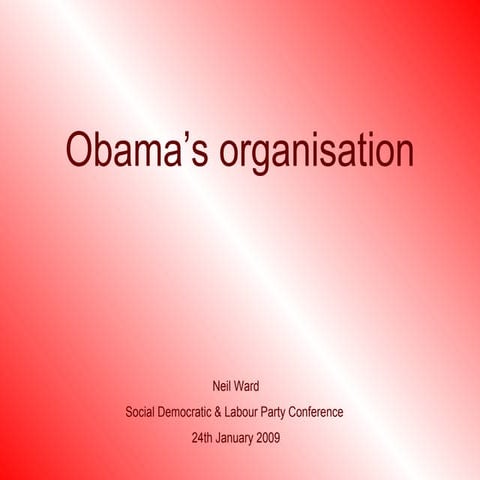 Sdlp Conference Obama's Organisations - ideas for the SDLP to make a change