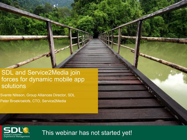 Webinar Service2Media and SDL - CX Management and mobile apps 