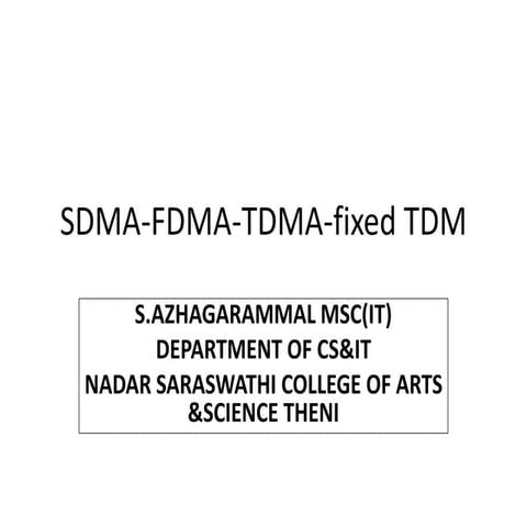 Sdma fdma-tdma-fixed tdm