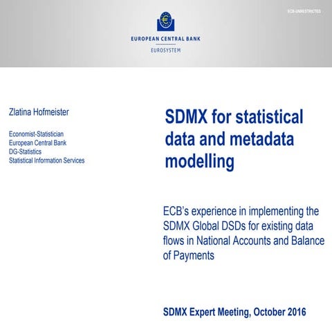 2016 SDMX Experts meeting, SDMX for statistical data and metadata modelling, ...