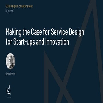 Making the Case for Service Design for Start-ups and Innovation